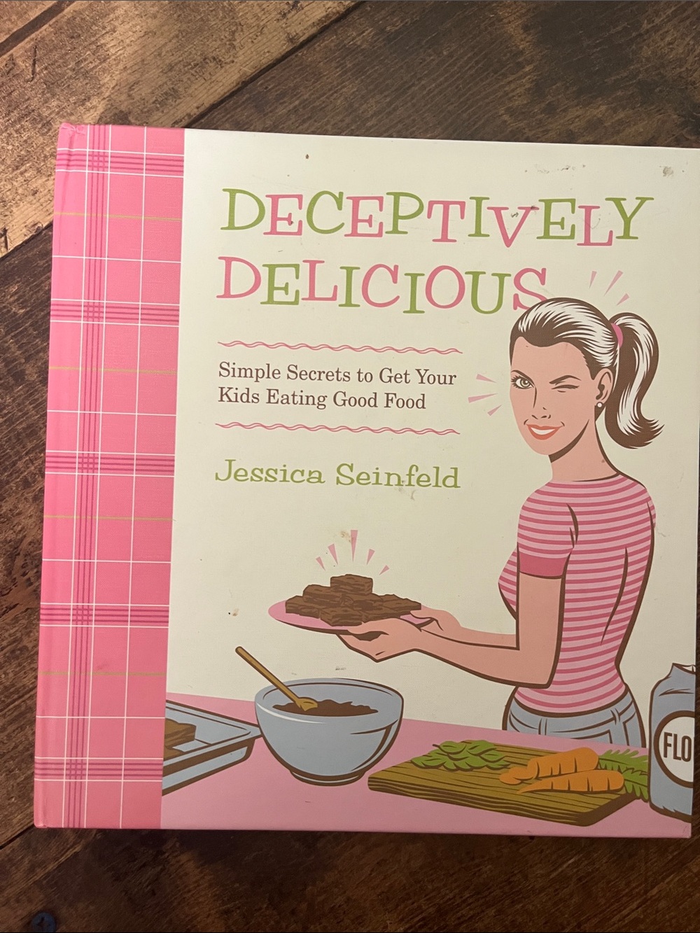 Deceptively Delicious by Jessica Seinfeld